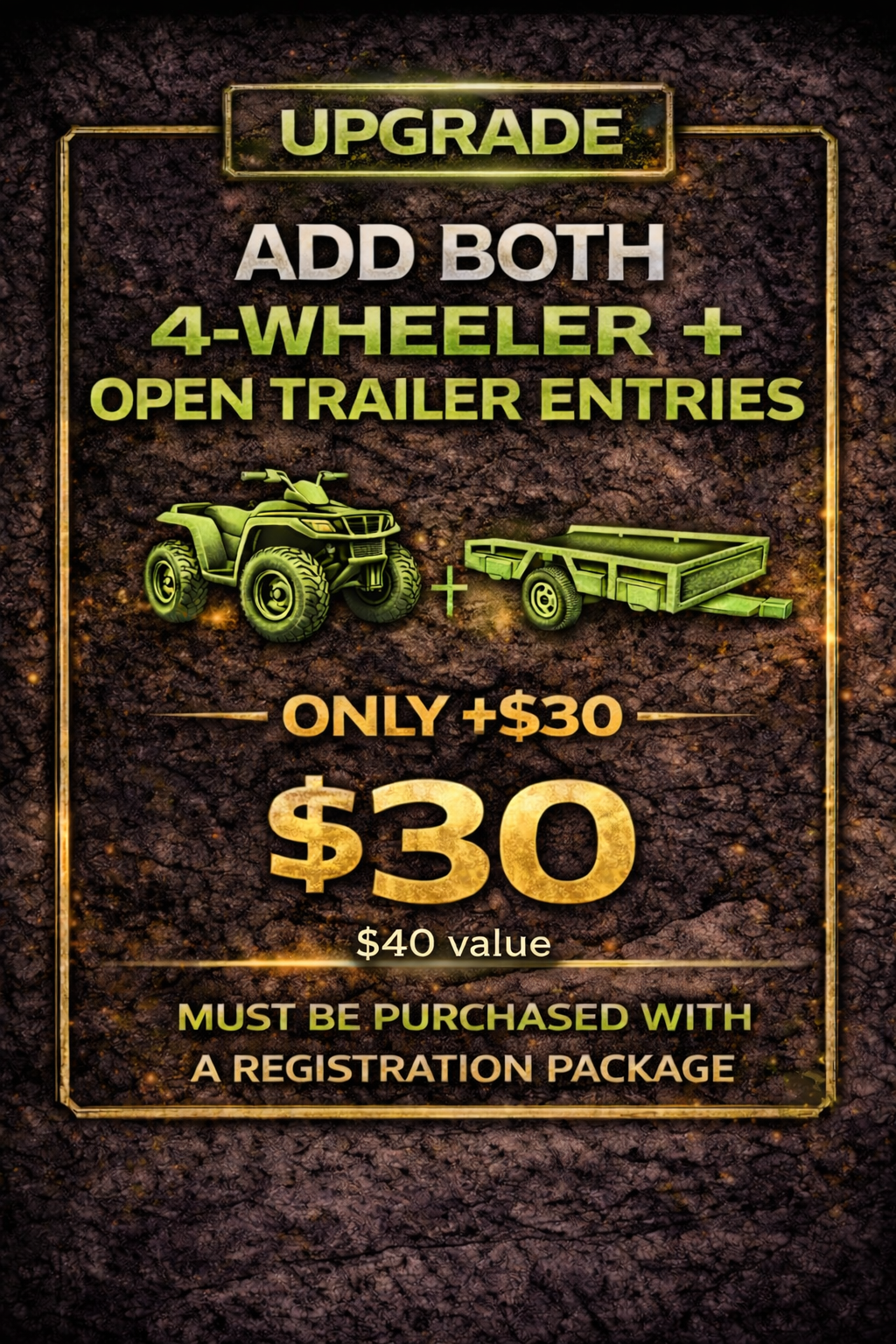 Registration Upgrade - 4-Wheeler + Open Trailer Entries - Ride for a Cure 2026 *LIMITED TIME*